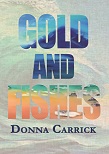 Gold And Fishes